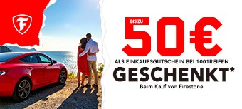 FIRESTONE | Bis zu 50€ geschenkt*