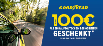 GOODYEAR | Bis zu 100€ geschenkt*